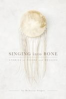 Rebecca Singer - Singing into Bone, Häftad. Tillgänglighet: Lägg i varukorg