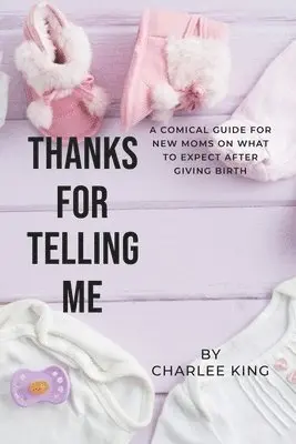 Charlee King - Thanks For Telling Me, Häftad. Tillgänglighet: Lägg i varukorg