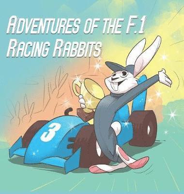 Paul MacDonald - Adventures Of The F.1 Racing Rabbits, Inbunden