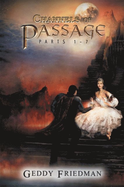 Geddy Friedman - Channels Of Passage: Parts 1 - 7, E-bok