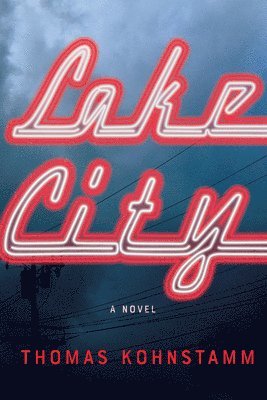 Thomas Kohnstamm - Lake City, Häftad