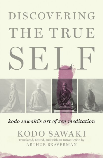 Kodo Sawaki - Discovering the True Self, E-bok