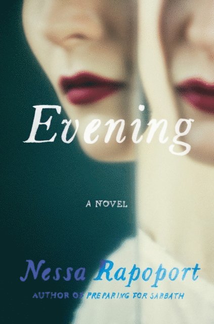 Nessa Rapoport - Evening, E-bok