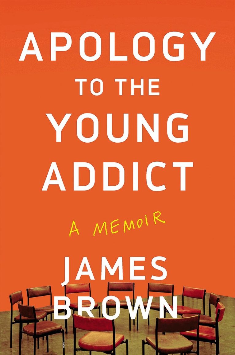 James Brown - Apology to the Young Addict, Häftad