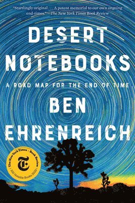 Ben Ehrenreich - Desert Notebooks, Häftad