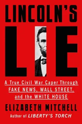 Elizabeth Mitchell - Lincoln's Lie, Häftad. Tillgänglighet: Lägg i varukorg