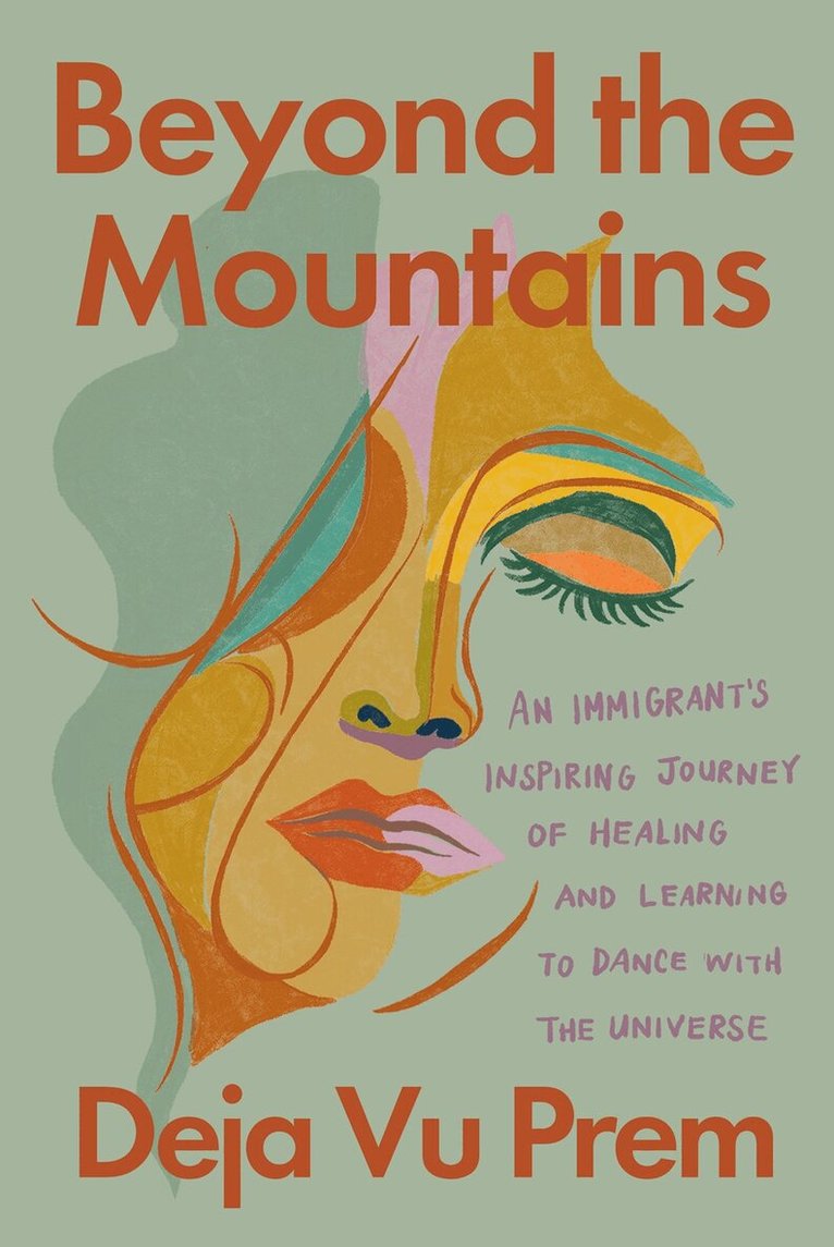 Deja Vu Prem - Beyond the Mountains, Inbunden