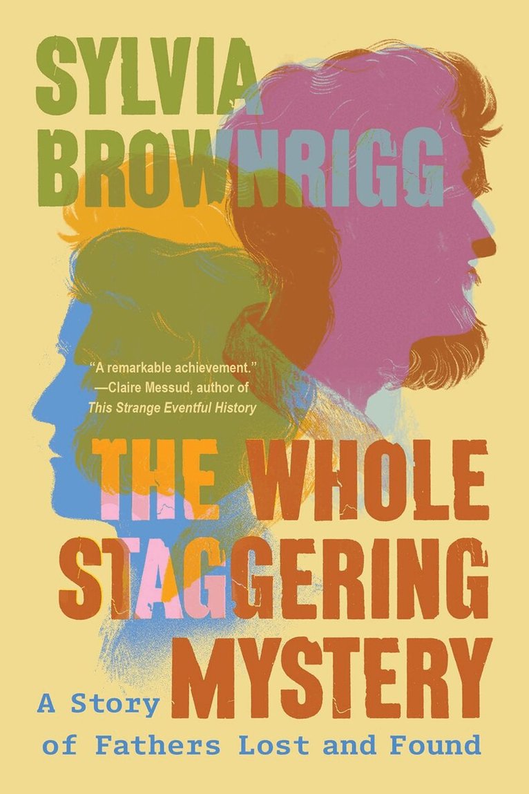 Sylvia Brownrigg - Whole Staggering Mystery, Häftad