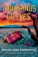 Maximiliano Barrientos - Thousands of Eyes, Inbunden