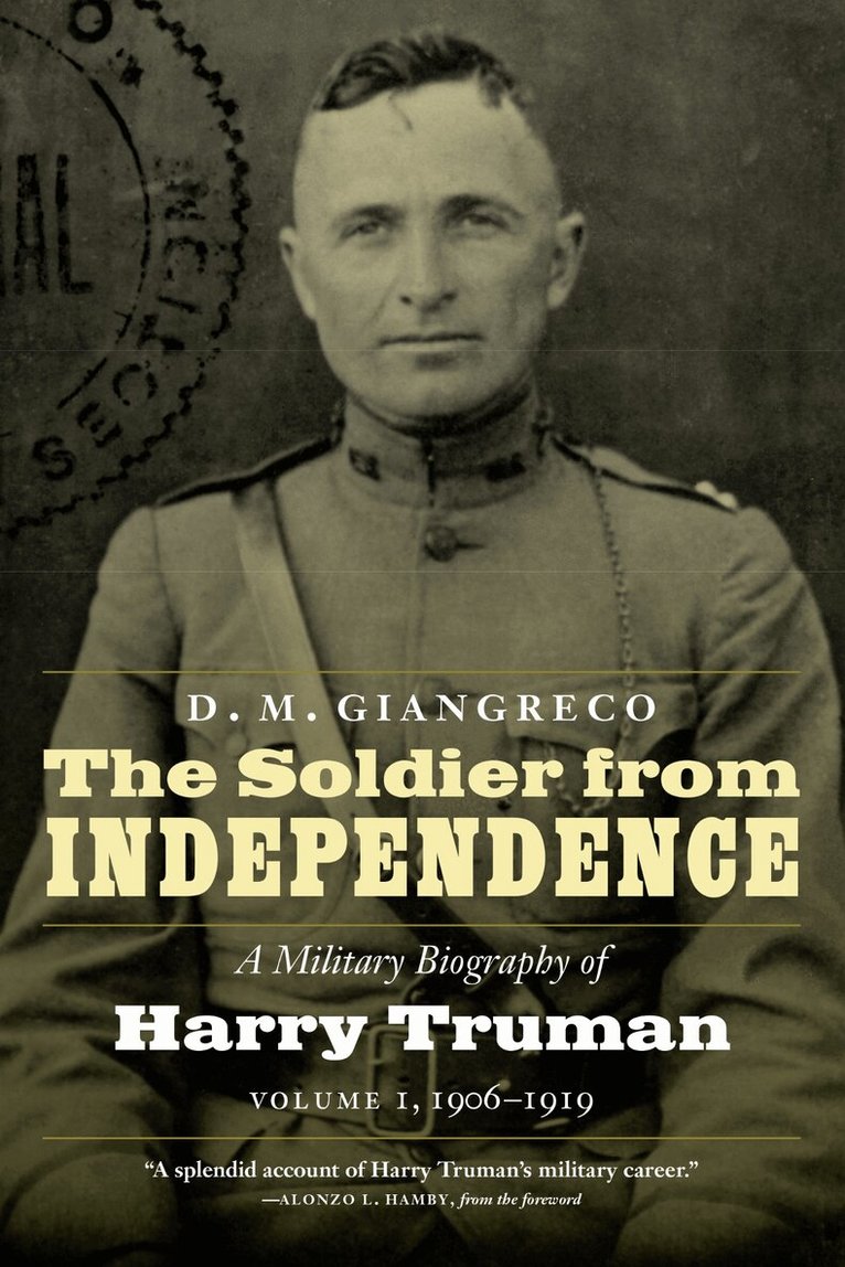 D. M. Giangreco - Soldier from Independence, E-bok