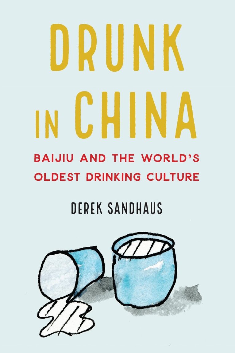 Derek Sandhaus - Drunk in China, E-bok