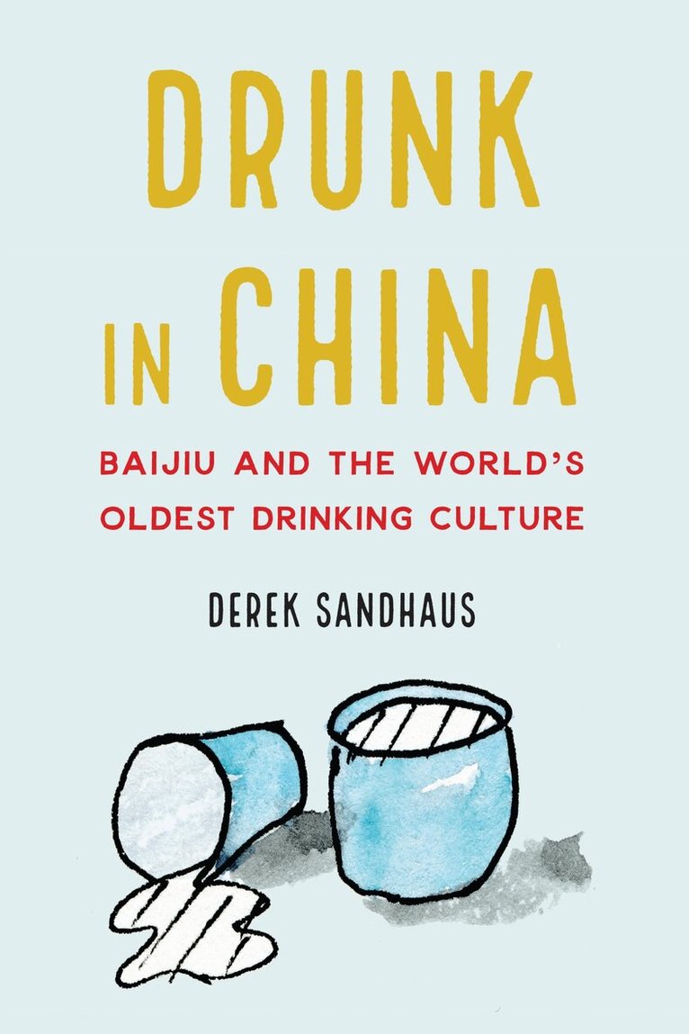 Derek Sandhaus - Drunk in China, E-bok