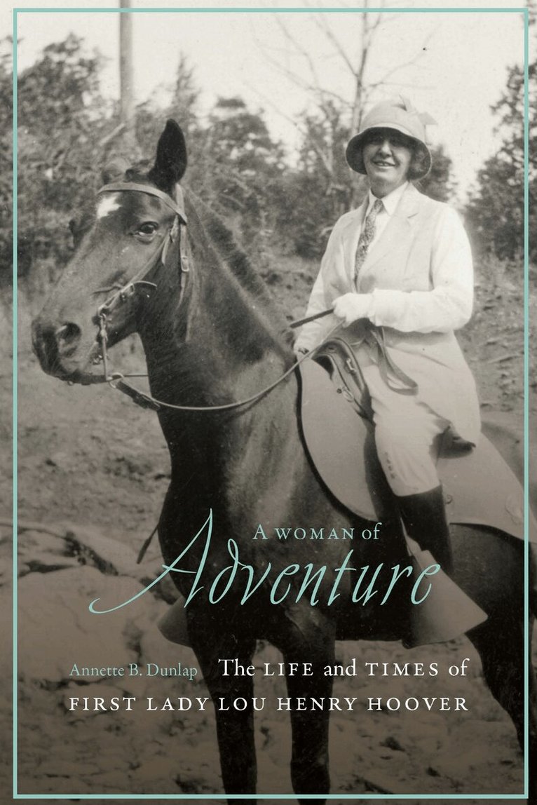 Annette B. Dunlap - Woman of Adventure, Inbunden