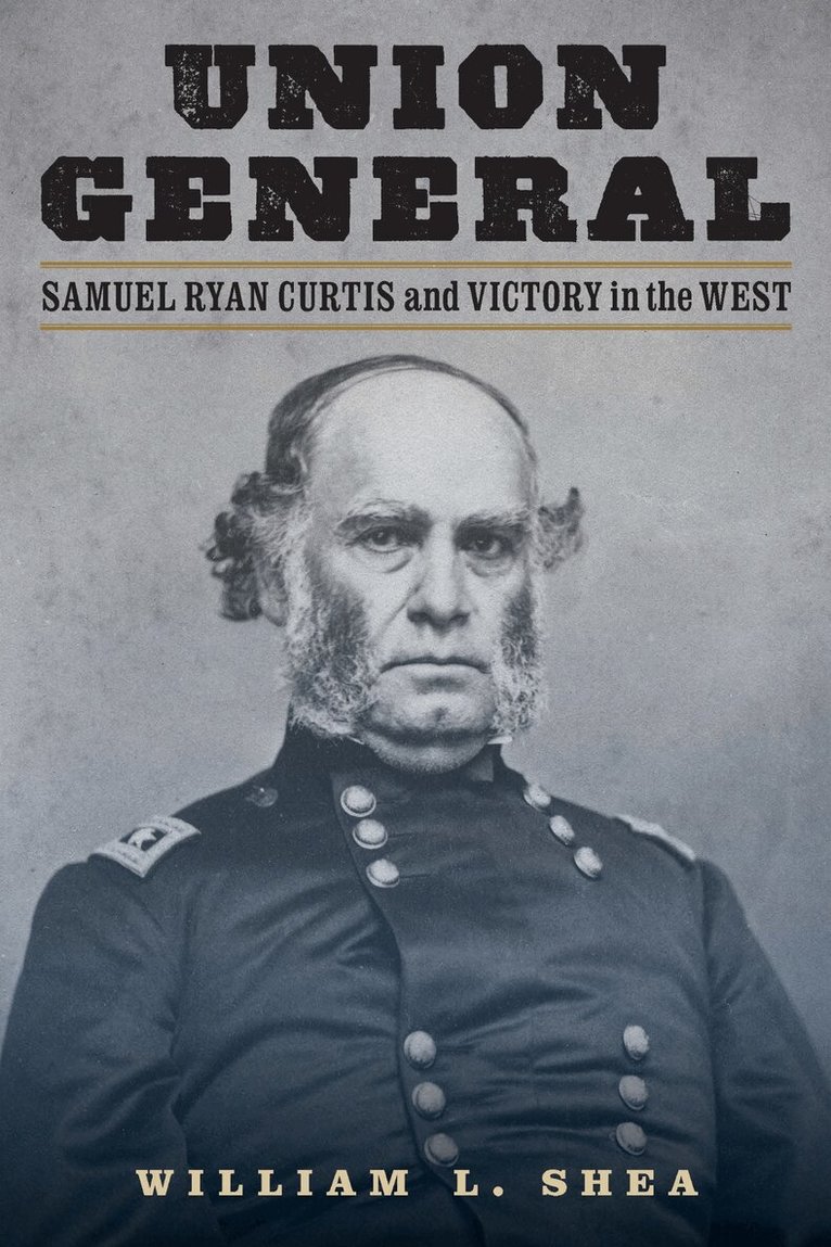 William L. Shea - Union General, E-bok