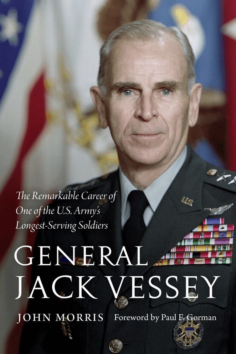 John Morris - General Jack Vessey, Inbunden