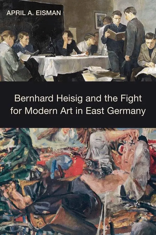 April A. Eisman - Bernhard Heisig and the Fight for Modern Art in East Germany, Inbunden. Tillgänglighet: Lägg i varukorg