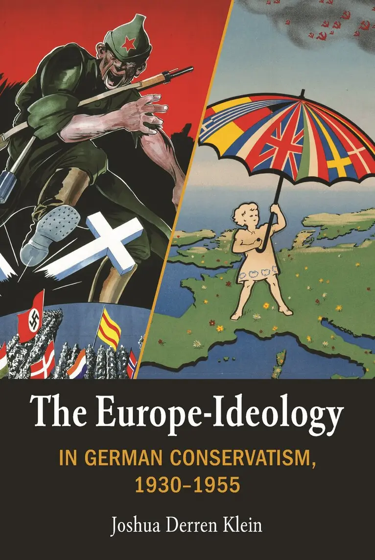 Joshua Derren Klein - Europe-Ideology in German Conservatism, 1930-1955, Inbunden. Tillgänglighet: Kommande