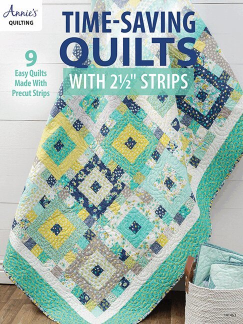 Annie's Quilting - Time-Saving Quilts with 2 1/2" Strips, Häftad