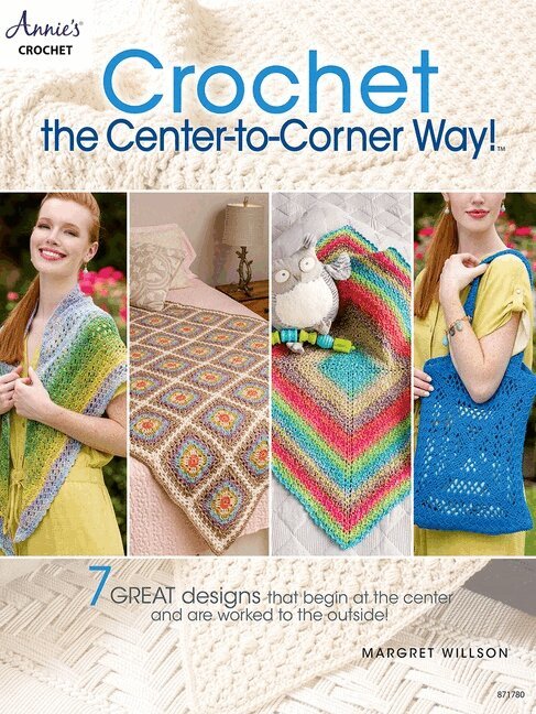 Margret Willson - Crochet the Center-to-Corner Way!, Häftad. Tillgänglighet: Lägg i varukorg