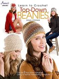 Learn to Crochet Top-Down Beanies