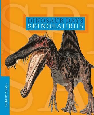 Sara Gilbert - Spinosaurus, Inbunden