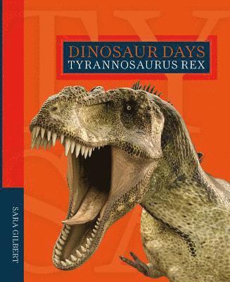 Sara Gilbert - Tyrannosaurus Rex, Inbunden