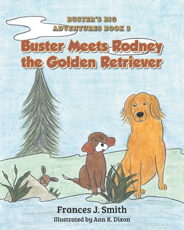 Frances J Smith - Buster Meets Rodney the Golden Retriever, Häftad. Tillgänglighet: Lägg i varukorg