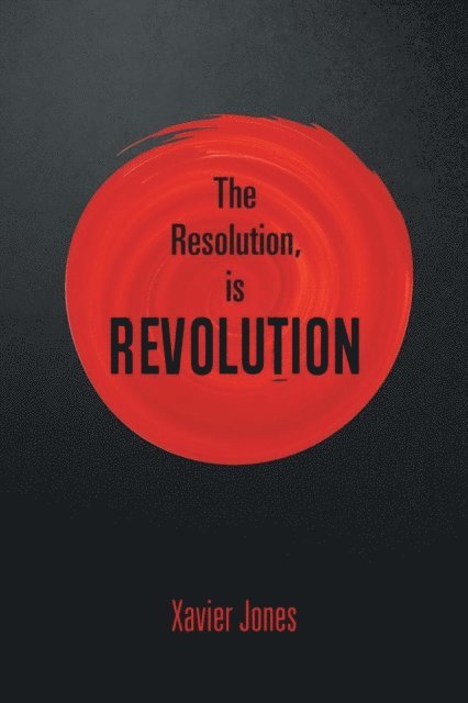 Xavier Jones - resolution, is REVOLUTION, E-bok