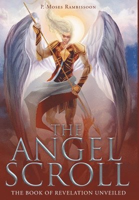 P Moses Rambissoon - Angel Scroll, Inbunden