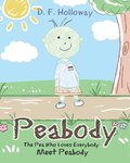 Peabody: The Pea Who Loves Everybody
