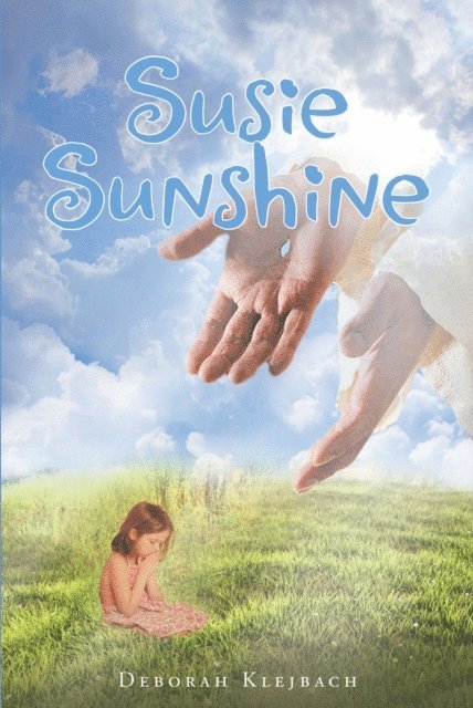 Deborah Klejbach - Susie Sunshine, E-bok. Tillgänglighet: Lägg i varukorg