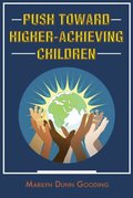 Push Toward Higher-Achieving Children