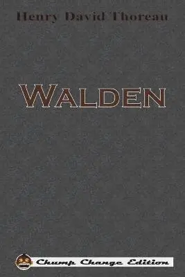 Henry David Thoreau - Walden (Chump Change Edition), Häftad. Tillgänglighet: Lägg i varukorg