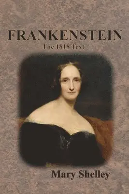 Mary Shelley - Frankenstein, Häftad. Tillgänglighet: Lägg i varukorg