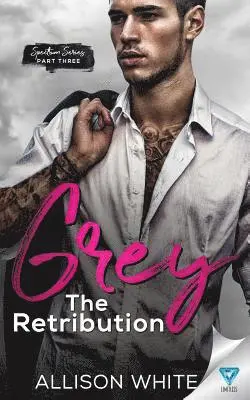 Allison White - Grey: The Retribution, Häftad. Tillgänglighet: Lägg i varukorg