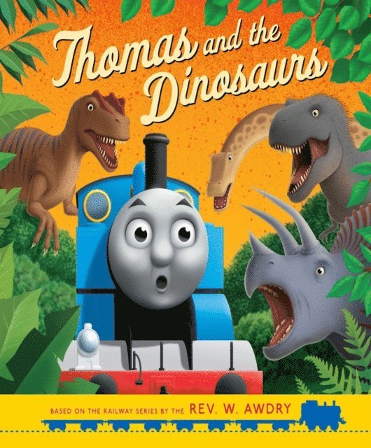 Rev. W. Awdry - Thomas & Friends(TM): Thomas and the Dinosaurs, E-bok