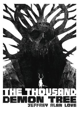 Jeffrey Alan Love - The Thousand Demon Tree, Inbunden. Tillgänglighet: Tillfälligt slut