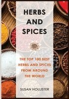 Susan Hollister - Herbs and Spices, Häftad. Tillgänglighet: Lägg i varukorg