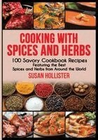 Susan Hollister - Cooking with Spices and Herbs, Häftad. Tillgänglighet: Lägg i varukorg