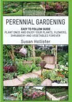 Susan Hollister - Perennial Gardening, Häftad. Tillgänglighet: Lägg i varukorg