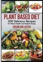 Susan Hollister - Plant Based Diet, Häftad. Tillgänglighet: Lägg i varukorg