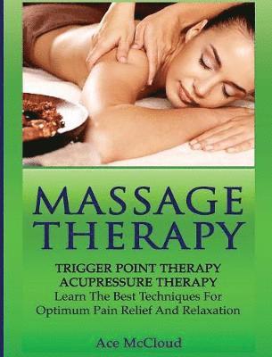 Ace McCloud - Massage Therapy, Inbunden. Tillgänglighet: Lägg i varukorg