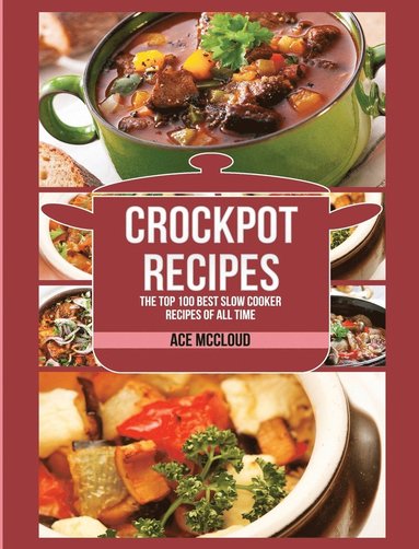 Crockpot Recipes av Ace McCloud, Ace McCloud