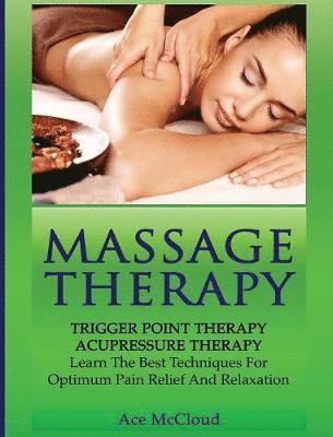 Ace McCloud - Massage Therapy, Inbunden. Tillgänglighet: Lägg i varukorg