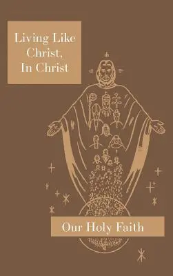 Sister M Eugene, Sister M Adelicia, Sister M Eugenia - Living Like Christ, In Christ, Inbunden. Tillgänglighet: Lägg i varukorg