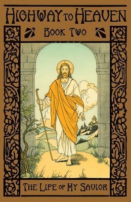 A School Sister of Notre Dame, Edward a Fitzpatrick - Life of My Savior, Häftad
