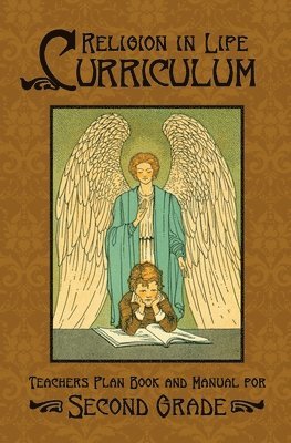 Edward a Fitzpatrick - Religion in Life Curriculum Second Grade Teachers Plan Book and Manual, Häftad