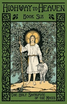 Edward a Fitzpatrick - Holy Sacrifice of the Mass, Häftad