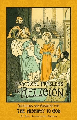 Rudolph G Bandas - Practical Problems in Religion, Häftad