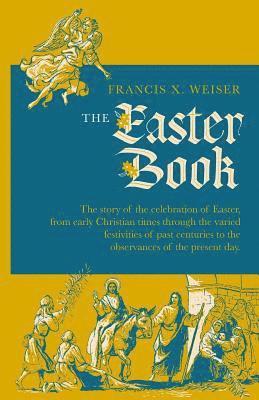 Francis X Weiser - Easter Book, Häftad